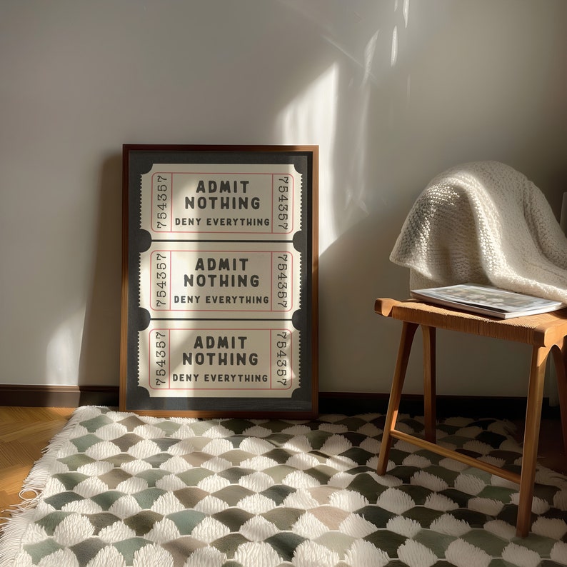 Admit Nothing Deny Everything Ticket Print Retro Black Cream Aesthetic Funny Wall Art Vintage Trendy Home Decor Law Gift Physical Print image 6