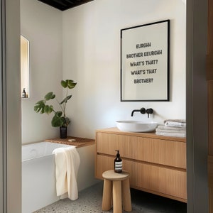 Eurghh Brother Eeurghh Whats That Funny Quote Print Hallway Wall Art Rude Quote Bathroom Prints Toilet Meme Humour Funny Gift Physical Print image 2