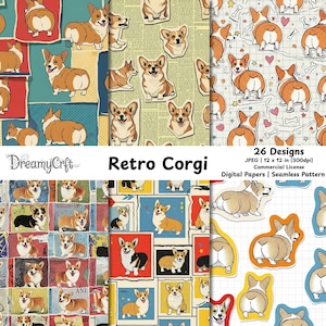 May include: A collection of digital papers featuring various patterns with corgi dog illustrations. The designs include repeating patterns of corgis, corgi butts, and corgi faces. The papers are labeled "Retro Corgi" and include the text "26 Designs" and "Digital Papers | Seamless Pattern."