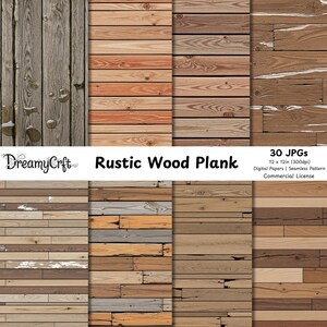 May include: A collection of digital papers featuring various rustic wood plank designs. The image showcases different wood textures and colors, including light and dark browns, grays, and oranges. The text reads "Rustic Wood Plank" and "30 JPGs 12 x 12in (300dpi)".