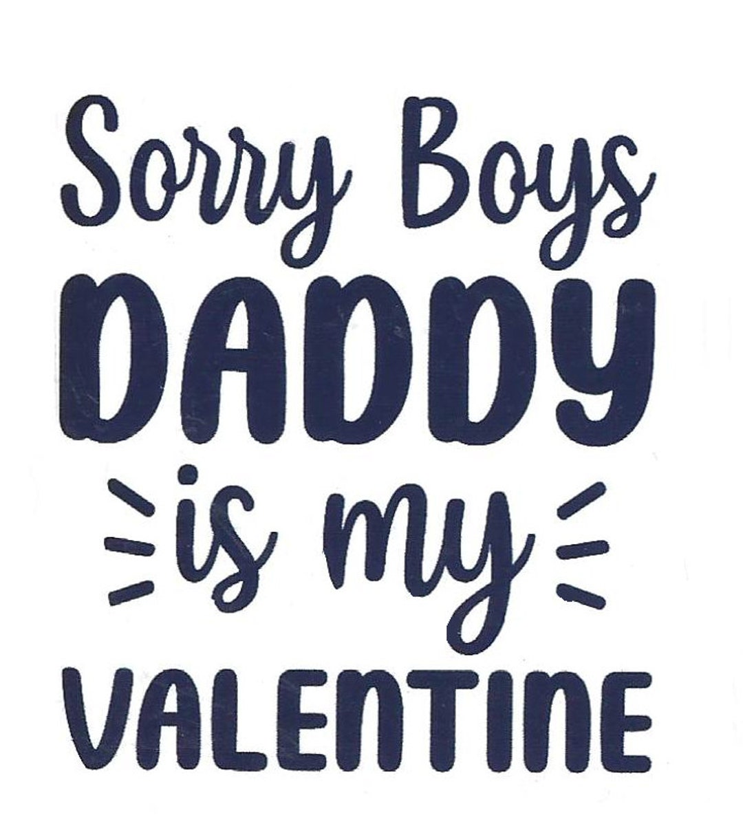 Valentine's Day Sticker Sorry Boys Daddy is My Valentine - Etsy