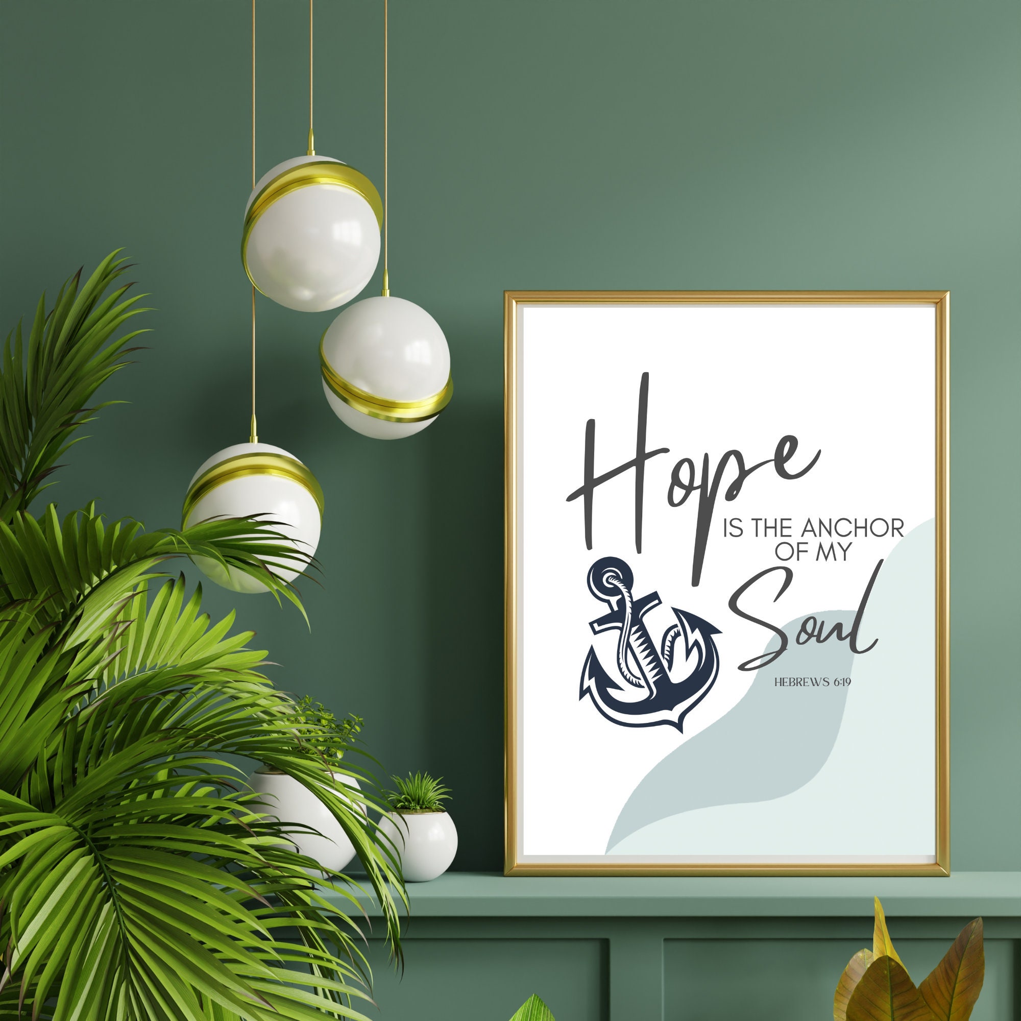Hope is the Anchor of My Soul A3 Poster Biblical Quote Hebrews Quote ...
