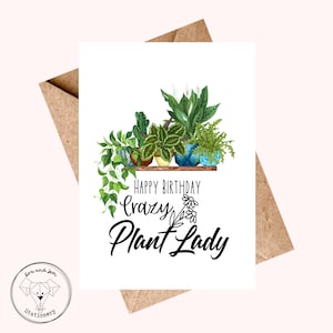 Funny Plant Card | Crazy Plant Lady | Illustrated Birthday Card | Plant Lover Card | Plants | Plant Life Card | Funny Card | Comical Card