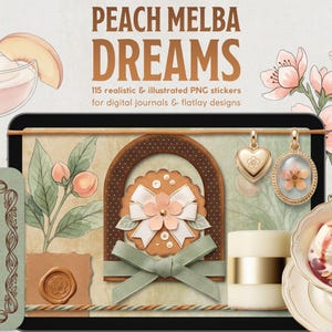 May include: Digital art featuring the text "PEACH MELBA DREAMS" with illustrations of a cocktail, dessert, flowers, and decorative elements. The image includes a tag with a rose and a digital tablet with stickers.
