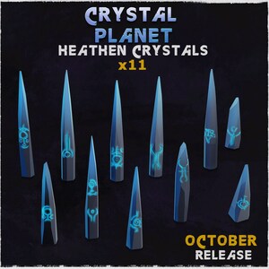 May include: Eleven blue crystal shards with glowing blue symbols on a black background. The text "Crystal Planet" and "Heathen Crystals x11" is above the crystals. The text "October Release" is below the crystals.