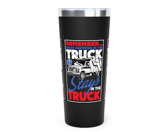 What Happens in the Truck Stays in the Truck Tumbler | EMT Gift | Paramedic Life | Funny EMS Tumbler | EMT Humor | Paramedic Mug