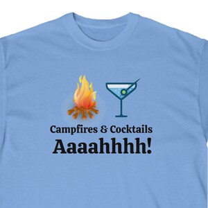 campfires & cocktails   cool funny shirt