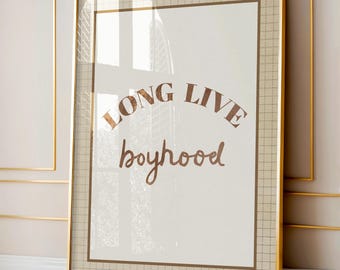 Long Live Boyhood Print: Vintage Baby Boy Nursery Decor (Digital Download))