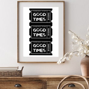 Good Times Ticket Print Retro Wall Art Trendy Printable Art Retro Poster Bar Cart Art Dorm Decor Aesthetic Prints Black Vintage Trendy Print