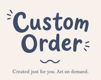 Custom Illustration | Made Just for You | Digital Download