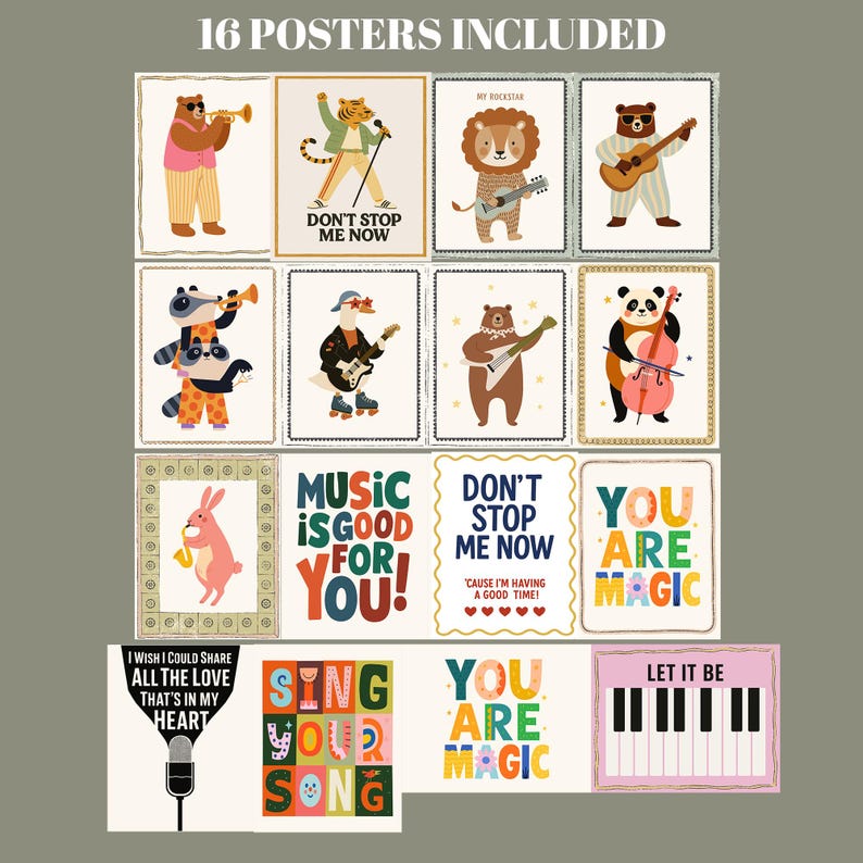 May include: A collection of 16 posters featuring whimsical animal musicians and inspirational quotes. The posters showcase a variety of animals playing instruments, with text like "Don't Stop Me Now" and "You Are Magic".