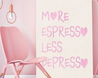 Cocina estética rosa claro arte de la pared moderno más espresso menos depresso cartel de café cocina de moda tipografía arte de la pared regalo de inauguración de la casa