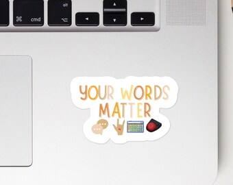 Your Words Matter, SLP-Aufkleber, Sonderpädagogik-Aufkleber, Lehrer-Geschenk, klarer Vinyl-Aufkleber, Aufkleber für Wasserflasche, Laptop-Aufkleber