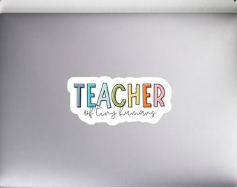 Teacher of tiny humans, Special Education Sticker, Special Ed Teacher Gift, Clear Vinyl Sticker, Sticker for Water Bottle, Laptop Sticker