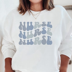 Nurse Sweatshirt, Retro Nurse Shirts, Groovy Blue Nurse Sweatshirt, Graduation Gift, Nursing School, Nurses Week Appreciation, RN Shirts