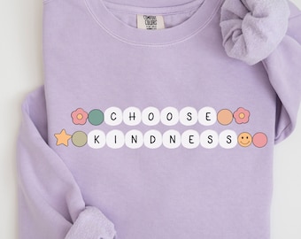 Wählen Sie Kindness Comfort Colors® Sweatshirt Retro Lehrer Shirt Positive Affirmation Mom Kindness Shirt Retro Grafik Kindness VSCO Rundhalsausschnitt