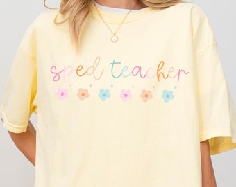 SPED Teacher T-Shirt Comfort Colors® Special Education Teacher Spring Daisy Trendy Retro Cute SPED Gift Teacher Appreciation