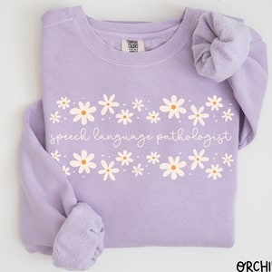Speech Language Pathologist Therapist Comfort Colors® Sweatshirt SLP Therapy Cursive Pathology Grad Gift Pathologist Cute SLPA Crewneck
