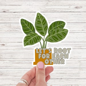 Lets Root for Each Other sticker Be Kind boho Classroom sticker Plant Decor, Therapy sticker School Counselor Teacher Sticker Vinyl Decal