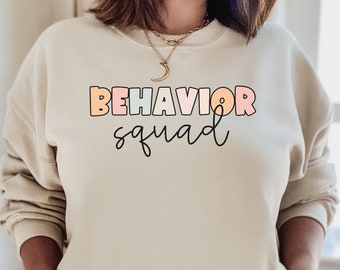 Behavior Analyst Sweatshirt ABA Therapist Behavior Squad BCBA Gift Therapist Gift Special Education Sweatshirt Shirt Mental Health RBT