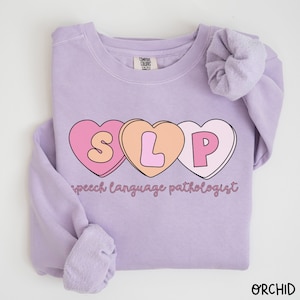 Speech Therapist Comfort Colors Sweatshirt Valentine Sweetheart SLP Therapy Retro Pathology Grad Gift Pathologist Cute Language Heart