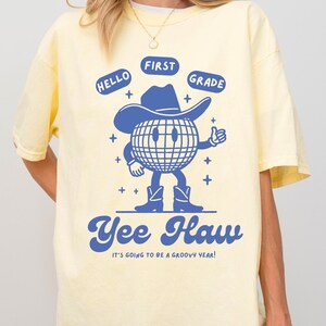 1.Klasse Hallo Yeehaw Lehrer Shirt Erste Klasse Lehrer T-Shirt Passende Lehrer Team Shirts Erste Crew Squad Cowboy Cowgirl Western Geschenk