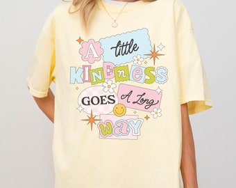 Choose Kindness Comfort Colors® Shirt Retro Teacher Shirt Positive Affirmation tee Mom Kindness Shirt graphic Tee Y2K A little Kindness Long