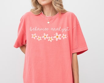 Behavior Analyst Comfort Colors® Shirt Minimal Cursive Gift BCBA ABA Shirt Board Certified Behavior Analyst Graduation Trendy