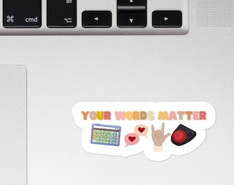 Your Words Matter AAC, Sonderpädagogischer Aufkleber, AAC, SLP, Rede, Klarer Vinyl-Aufkleber, Aufkleber für Wasserflasche, Laptop-Aufkleber