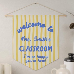 Personalized Custom Teacher Banner Canvas Pennant Classroom Door Hanger Teacher Classroom Decor for Teacher Welcome I&#39;m So Happy You&#39;re Here