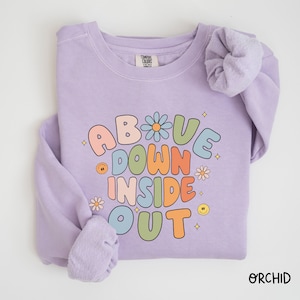 Chiropractor Comfort Colors® Above Down Inside Out Chiro Sweatshirt Spine Chiropractic Funny Humor Gift Good Day Adjusted DC Doctor Student