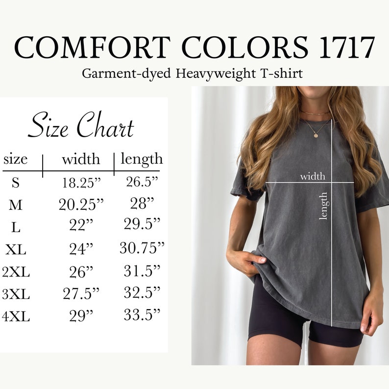 May include: Size chart for a garment-dyed heavyweight t-shirt. The chart shows the width and length in inches for sizes S through 4XL.
