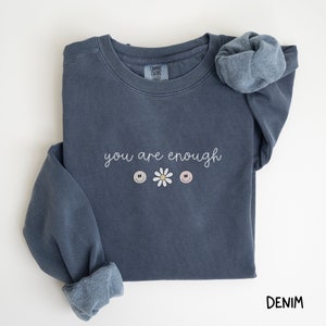 cursive you are enough dainty comfort colors sweatshirt