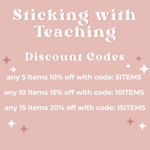 May include: Pink background with white text that reads "Sticking with Teaching Discount Codes".  Below the text are three lines of text with discount codes for purchasing 5, 10, or 15 items.