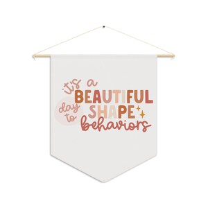 BCBA ABA SPED Teacher Wall Art Pennant Classroom Office Decor Wall Poster Hanging Its a Good Day Shape Behaviors Behavior Analyst Art Autism image 3
