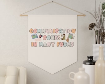 AAC SPED Teacher Inclusion Wall Art Pennant Flag Communication comes in many forms Neurodiversity Bcba Slp OT Teachers Gift Language