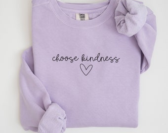 Wählen Sie Kindness Comfort Colors® Sweatshirt Retro Lehrer Shirt Positive Affirmation Mom Kindness Shirt Retro Grafik Kindness VSCO Rundhalsausschnitt