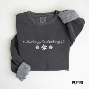 Radiology Technologist Comfort Colors® Sweatshirt Rad Tech Xray Tech Crewneck Gift Rad Technologist Radiology Aesthetic Trendy Sweater Smile