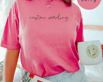 Personalized Comfort Colors® Shirt Customizable Tee Create Your Own Shirt Comfort Colors Custom Tshirt Custom Design Tee Custom Comfort Tee