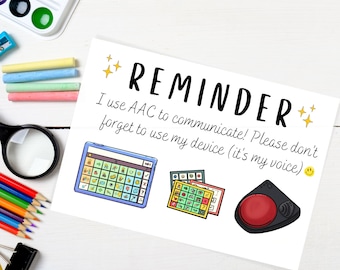 AAC Reminder, AAC is my voice, Classroom Reminder, Special education AAC Classroom, Speech Pathologist