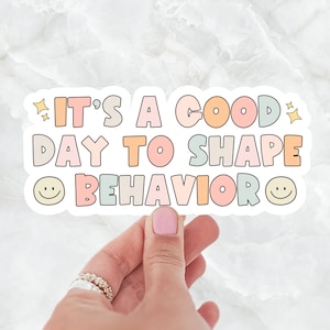 BCBA Sticker ABA Gedragstherapie Sticker Ergotherapie Speciaal onderwijs Leraar cadeau Vinyl Autisme Het is een goede dag om gedrag vorm te geven
