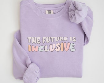 The Future Is Inclusive Shirt, Neurodiversity Shirt, Sped Teacher Tee, Gift For Teacher, Special Education, Special Ed Teacher Shirt