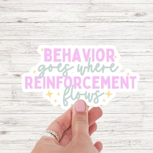 BCBA Sticker ABA Gedragstherapie Sticker Ergotherapie Speciale Ed Leraar cadeau Vinyl Autisme Gedrag gaat waar versterking stroomt