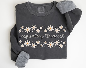 Respiratory Therapist Comfort Colors® Sweatshirt RRT Crewneck Registered Nurse RT Daisy Cursive Respiratory Therapist Gifts Graduation Gift
