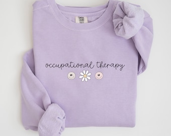 Occupational Therapy Comfort Colors® Sweatshirt OT Shirt Occupational Therapist Sweater Therapist Graduate Gift Pediatric COTA OTA Crweneck