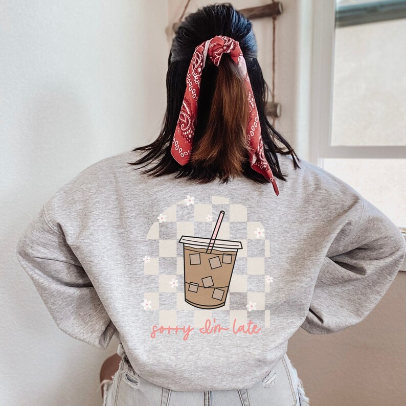sorry I'm late iced coffee arch checkered retro sweatshirt