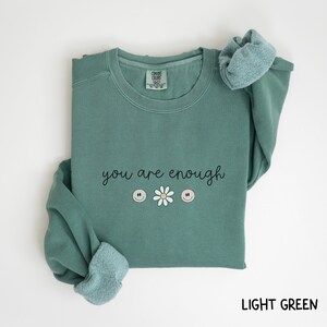 cursive you are enough dainty comfort colors sweatshirt