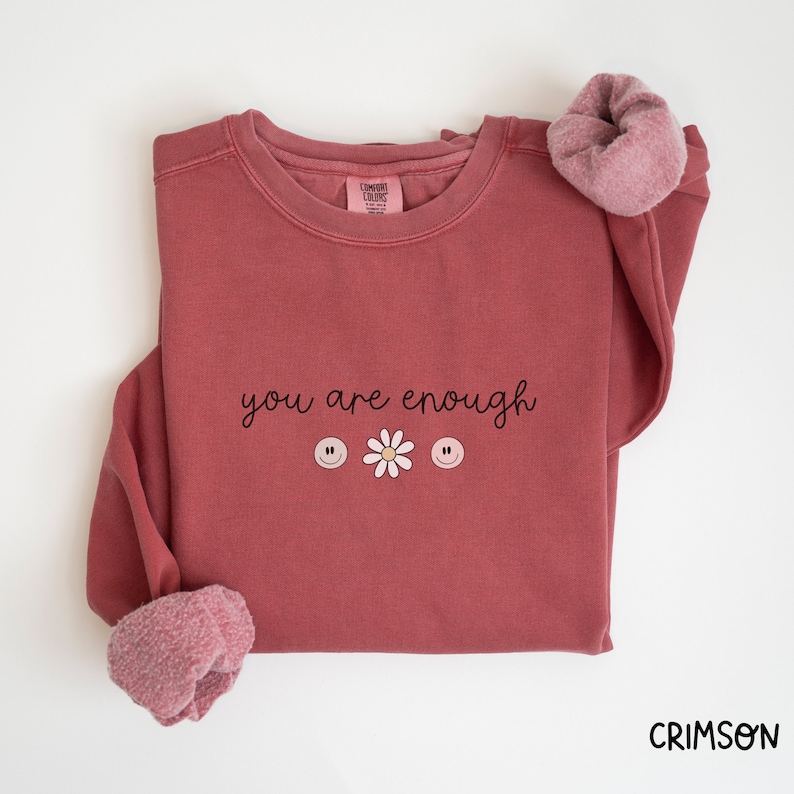 cursive you are enough dainty comfort colors sweatshirt