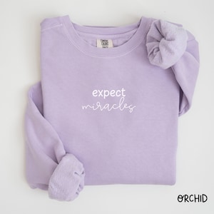 Chiropractor Expect MiraclesComfort Colors® Sweatshirt Spine Funny Humor Gift It&#39;s Good Day Adjusted DC Doctor of Chiropractic Student Grad