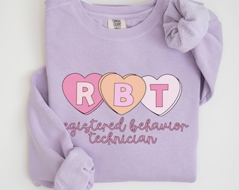 Comfort Colors® RBT Sweatshirt Behavior Technician ABA Behavior Therapy BCBA Valentine Heart Gift Behavior Analyst Vintage Retro Crewneck